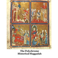 The Polychrome Historical Haggadah