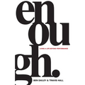 Enough: Living a Life Beyond Performance