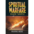 Spiritual Warfare Made Simple
