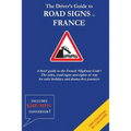 The Driver's Guide to French Road Signs