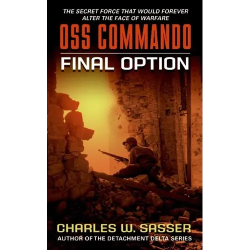 OSS Commando: Final Option