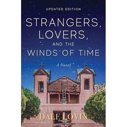 Strangers, Lovers, and the Winds of Time