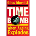Timebomb: When Ageing Explodes