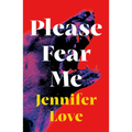 Please Fear Me: Love Reading Debut of the Month