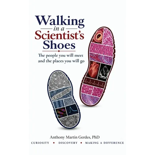 Walking in a Scientist's Shoes: The People You Will Meet and the Places You Will Go