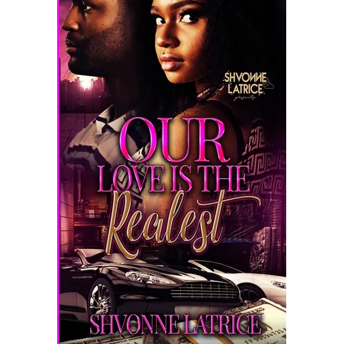 Our Love is the Realest