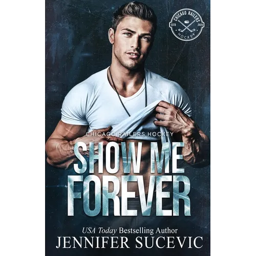 Show Me Forever: A One-Night Stand, Surprise Pregnancy Hockey Romance