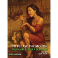 To Please The Mouth