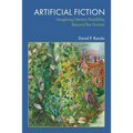Artificial Fiction: Imagining Literary Possibility Beyond the Human