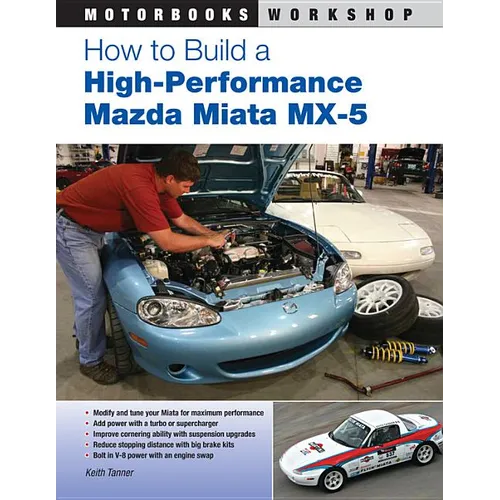 How to Build a High-Performance Mazda Miata MX-5