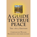 A Guide to True Peace: The 1815 Edition