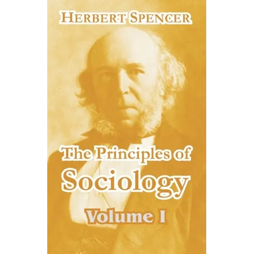 The Principles of Sociology (Volume I)