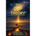 The Gap Theory: Understanding the Void Before Creation