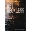 Wet Reckless