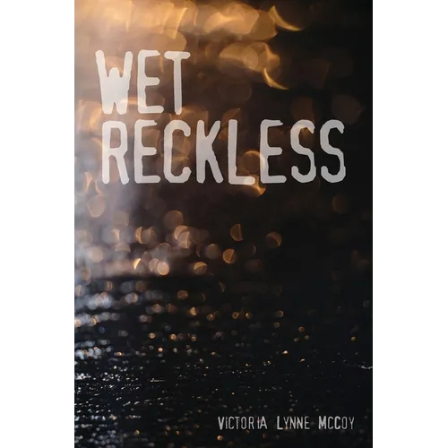 Wet Reckless