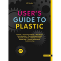 User's Guide to Plastic: A Handbook for Everyone