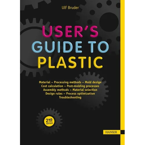 User's Guide to Plastic: A Handbook for Everyone