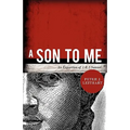 A Son to Me