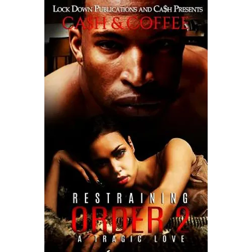Restraining Order 2: A Tragic Love