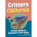 Critters of California: Pocket Guide to Animals in Your State