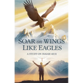 Soar on Wings Like Eagles