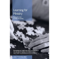 Learning for Ministry: Making the Most of Study and Training