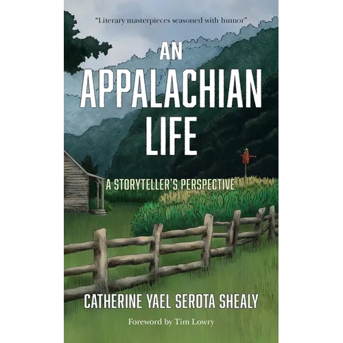 An Appalachian Life: A Storyteller's Perspective
