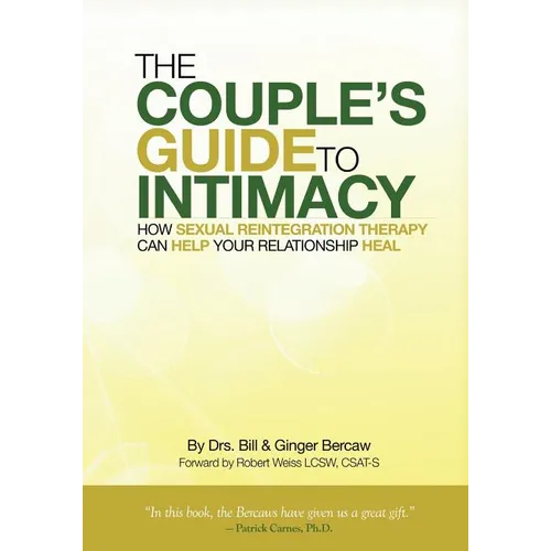 The Couple's Guide to Intimacy: How Sexual Reintegration Therapy Can Help Your Relationship Heal