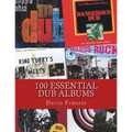 100 Essential Dub Albums