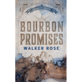 Bourbon Promises