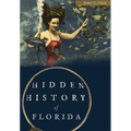 Hidden History of Florida