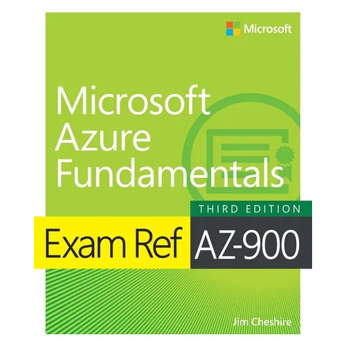 Exam Ref Az-900 Microsoft Azure Fundamentals