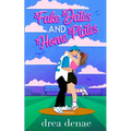 Fake Dates And Home Plates
