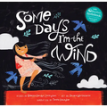 Some Days I'm the Wind