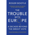 The Trouble with Europe: Ten Years Post-Brexit: The Future for the Bloc 10 Years Post Brexit