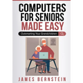 Computers for Seniors Made Easy: Outsmarting Your Grandchildren