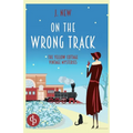 On the Wrong Track: An unputdownable cozy vintage mystery