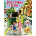 Faith Takes the Train