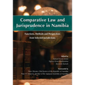 Comparative Law and Jurisprudence in Namibia: Functions, Methods and Perspectives from Selected Jurisdictions