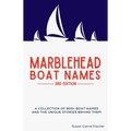Marblehead Boat Names - 3rd Edition