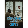 Jobadiah and the Gifts