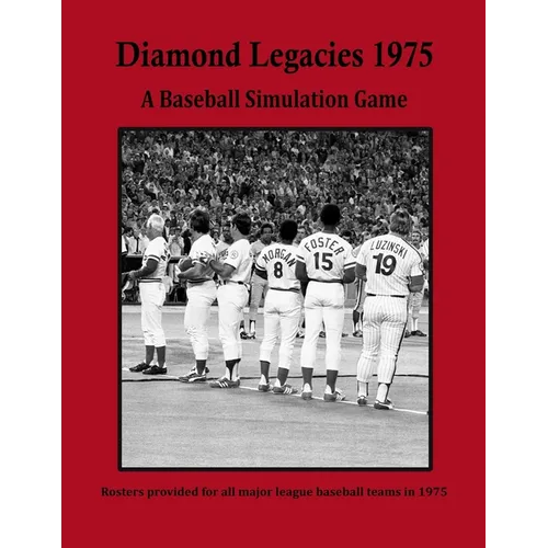 Diamond Legacies 1975: A Baseball Simulation Game
