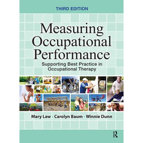 Measuring Occupational Performance: Supporting Best Practice in Occupational Therapy