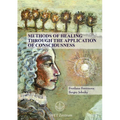 Methods of Healing through the Application of Consciousness
