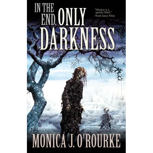 In the End, Only Darkness