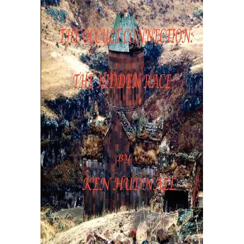 The Occult Connection II: The Hidden Race