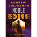 Noble Reckoning: An Emma Noble Thriller