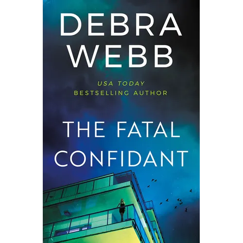 The Fatal Confidant