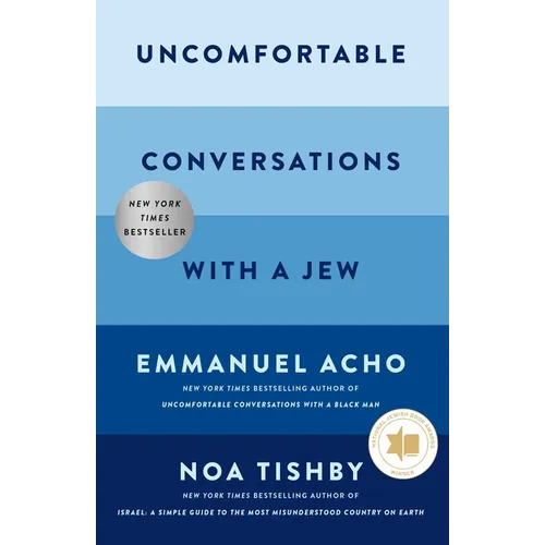 Uncomfortable Conversations with a Jew