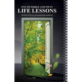 One Hundred and Fifty Life Lessons
